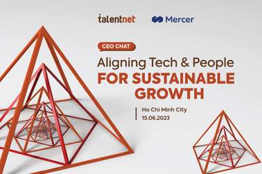 Talentnet - CEO Chat - Tăng trưởng bền vững với chiến lược dụng nhân